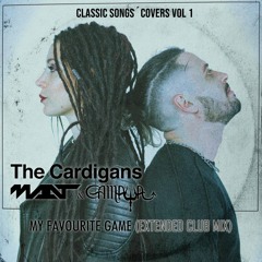The Cardigans -My Favourite Game (MAAT&GAMAYA Classics Songs' Cover Club Mix) FREE DOWNLOAD