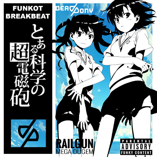 Toaru Kagaku no Railgun (fripSide) - Only My Railgun (DeadPony Funkot Remix)