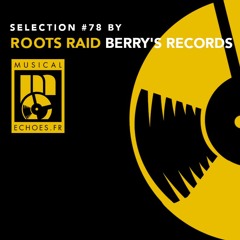 Musical Echoes roots selection #78 (by Roots Raid / novembre 2021)