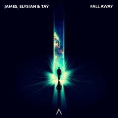 JAMES X ELYS!AN - Fall Away (feat. TAY)