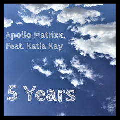 5 Years (feat. Katia Kay)