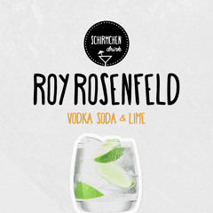 Vodka, Soda & Lime | Roy Rosenfeld
