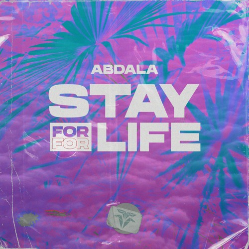 Abdala - Stay For Life