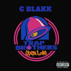 CBlakk - Trap Brothers