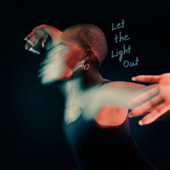 Let the Light Out