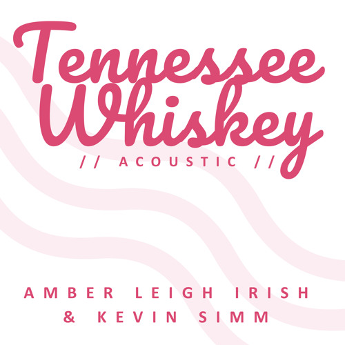 Tennessee Whiskey (Acoustic)