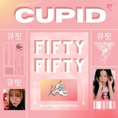 FIFTY FIFTY(피프티피프티) - Cupid (AKIMBØ Remix)