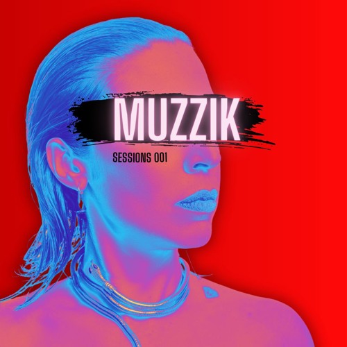 MUZZIK SESSIONS 001