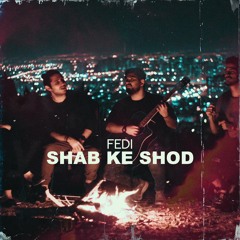 Shab Ke Shod