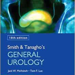 free KINDLE 📕 Smith and Tanagho's General Urology (General Urology (Smith's)) by Jac