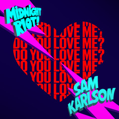 Sam Karlson Do You Love Me (teaser)