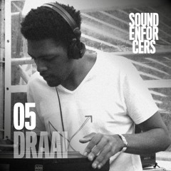 Sound Enforcers Podcast 05 - Draai