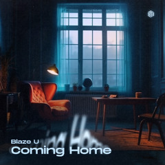 Blaze U - Coming Home