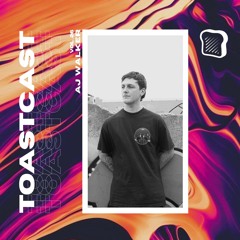 TOASTCAST VOL 26 - AJ WALKER