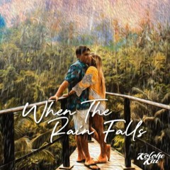 Kolohe Kai - When The Rain Falls