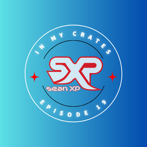 In My Crates Episode 19