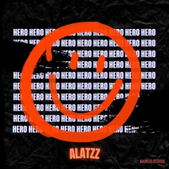 ALATZZ - HERO (PROMO)