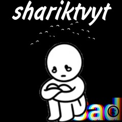 shariktvyt - All sadness is emptiness