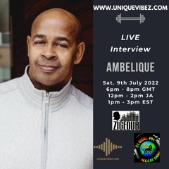 BACK 2 BASICS ON UNIQUEVIBEZ - FEAT AMBELIQUE - 9TH JULY 2022