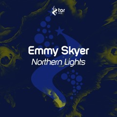 [OUT NOW!] Emmy Skyer - Northern Lights (Original Mix) [TAR#138]