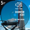 DUBBISM 5YO #301 - DJ Tom Larson DJ mix artwork - Electronic music tracklist cover image