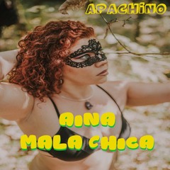 Feat AINA CHICA MALA