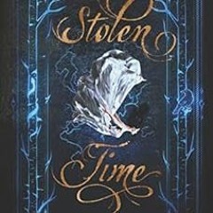 [GET] [KINDLE PDF EBOOK EPUB] Stolen Time (Dark Stars Book 1) by Danielle Rollins 💔