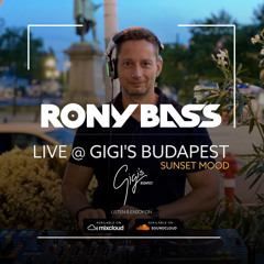 RONY-BASS-LIVE@GIGI'S-BUDAPEST-2021-08-12-SUNSET-MOOD