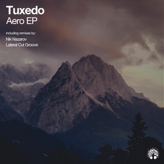 Tuxedo - Aero (Nik Nazarov Remix)