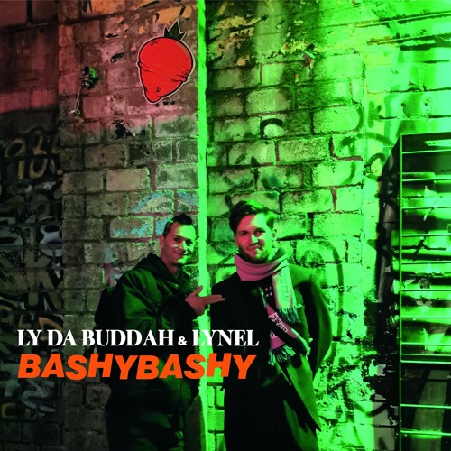 Ly Da Buddah & Lynel - Bashy Bashy (Free Download)