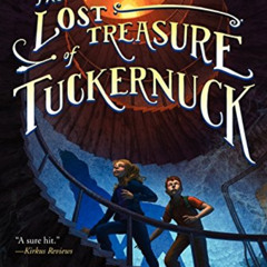 VIEW EBOOK 📒 The Lost Treasure of Tuckernuck (Tuckernuck Mysteries, 1) by  Emily Fai