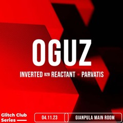 Parvatis opening Set: Glitch Club Series OGUZ