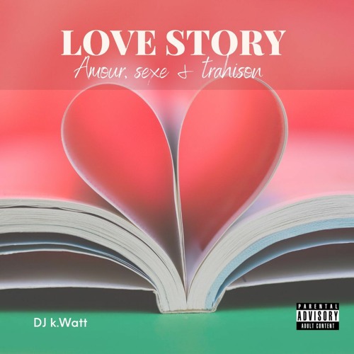 Stream LOVE STORY(Damso, Dadju,Ronisia, Naza, Franglish, Aya Nakamura,  Kalash, MHD, LuCity ) by Dj k.Watt