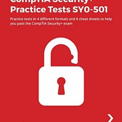 [View] EPUB KINDLE PDF EBOOK CompTIA Security+ Practice Tests SY0-501: Practice tests in 4 different