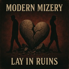Modern Mizery - Lay In Ruins