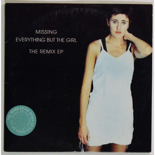 Everything But The Girl - Missing  (Extasia Remix)