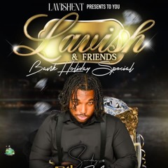 LAVISH & FRIENDS | 5.5.24 | @BUGZYSOUND_ (LIVE AUDIO)