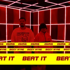 BEAT IT (OSIRIS X BIGGY)