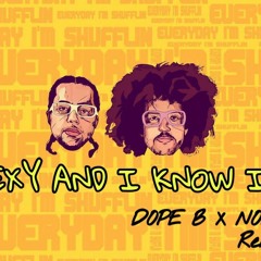 SEXY I KNOW IT (NOIZY X DOPEB)Remix
