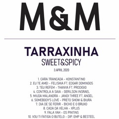 DJ M&M Tarraxinha Set - 03 April 2020