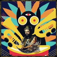 Mischpauke #52 - Don Mescal