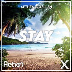 Aethen & X3ll3n - Stay