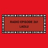 Circoloco Radio 261 - Laolu DJ mix artwork - Electronic music tracklist cover image