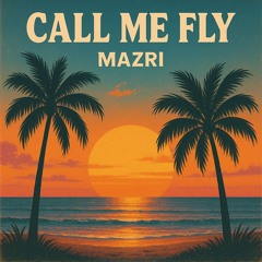 Call Me Fly