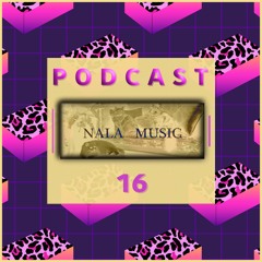 NALA MUSIC_Podcast