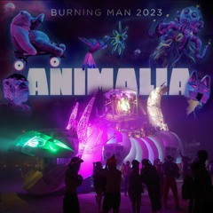 BURNING MAN 2023 Full Animalia Mix