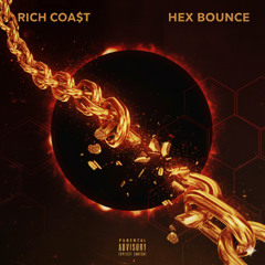 Rich Coa$t - Hex Bounce