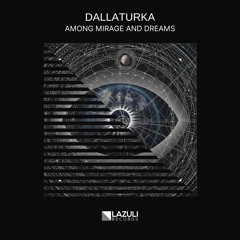 LR102: Dallaturka - Dark Twilight (Extended Mix)  [LAZULI RECORDS]