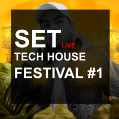 LIVE SET Tech House Festival #1