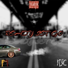 Ready Set Go ft. PkTheGodd
